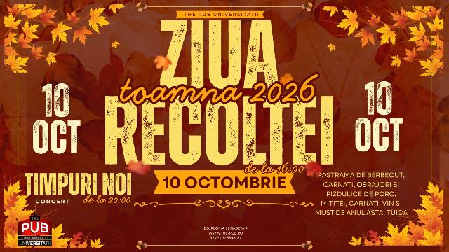 10 Oct. 2026 -  Sărbătorim Ziua Recoltei la The Pub Universității! 